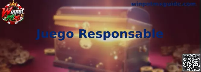 Guía informativa de Juego Responsable para usuarios de Winpot Mx