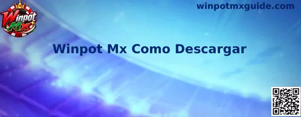 Guía visual para descargar Winpot Mx