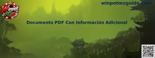 Referencia visual de Documento PDF Con Información Adicional para Winpot Mx