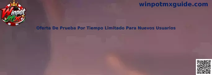 Guía sobre oferta de prueba por tiempo limitado para nuevos usuarios de Winpot Mx