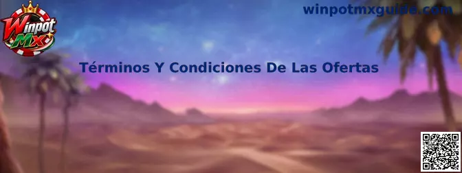 Guía de Términos Y Condiciones De Las Ofertas de Winpot Mx