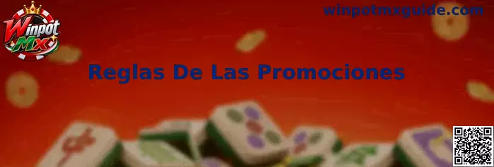 Reglas De Las Promociones Winpot Mx