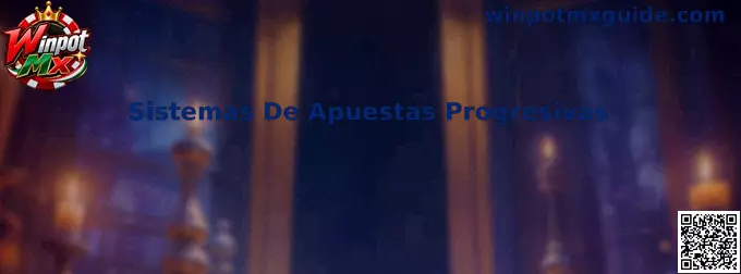 Sistemas De Apuestas Progresivas en Winpot Mx