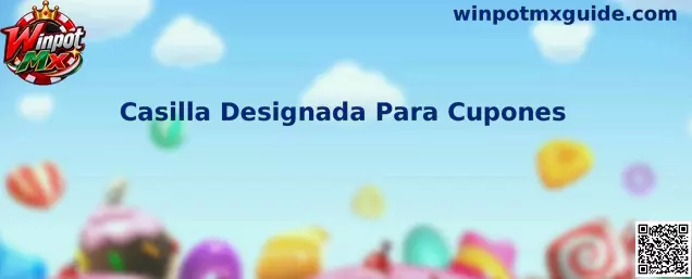 Casilla Designada Para Cupones en Winpot Mx